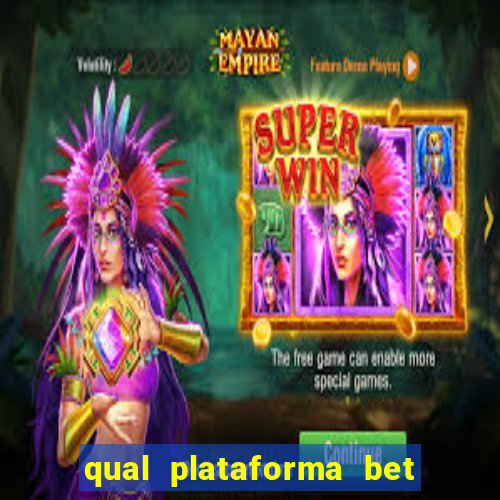 qual plataforma bet paga mais